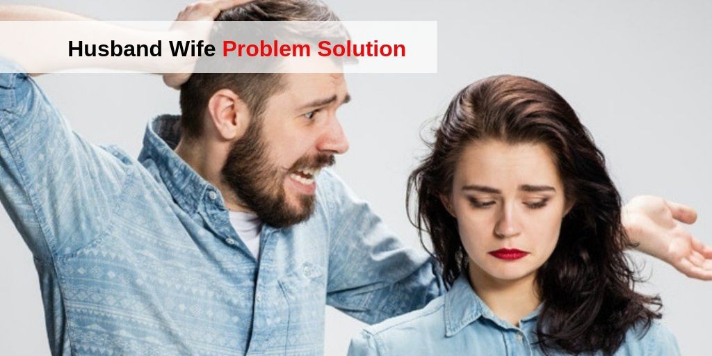 Husband wife relationship problem solutions – Relationship Tips