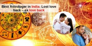 Best Astrologer in India Lost love back