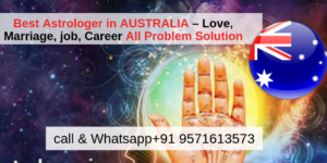 Best Astrologer in AUSTRALIA – Love, Marriage, job, Career All Problem Solution