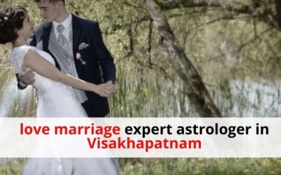 love marriage expert astrologer in Visakhapatnam – Love problem Solution