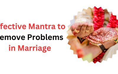 Effective Mantra to Remove Problems in Marriage – Astrology Support