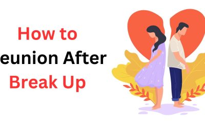 How to Reunion After Break Up – Indian Guru Ji